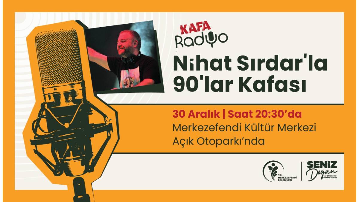 Ünlü Radyocu Nihat Sırdar Merkezefendi’ye geliyor