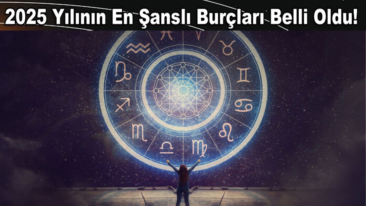 Sonunda şansları dönecek! 2025'te mutluluk ve şans kapısını aralayacak 5 burç belli oldu
