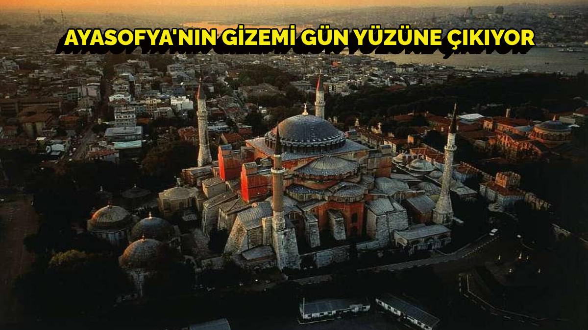 Hollywood efsanesi gerçek oluyor! Ayasofya'nın en büyük sırrı ortaya çıkıyor: Artık ziyaret edebileceksiniz