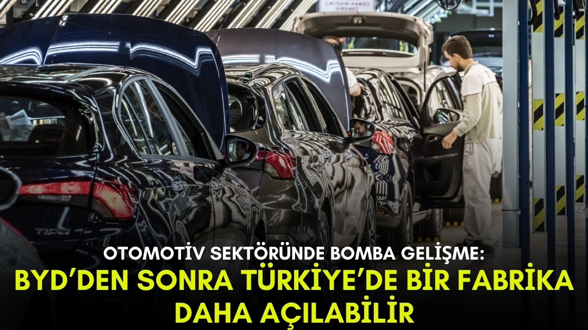 Çinli dev BYD'den sonra bir marka daha Türkiye'de fabrika açabilir! Sektörün önemli ismi müjdeyi verdi