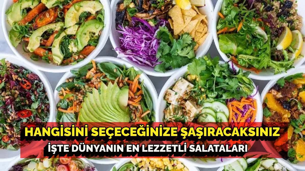 Dünyanın en lezzetli salataları sıralandı! Türkiye’nin o lezzeti de listede! Bu lezzet listenin hakkını verdi