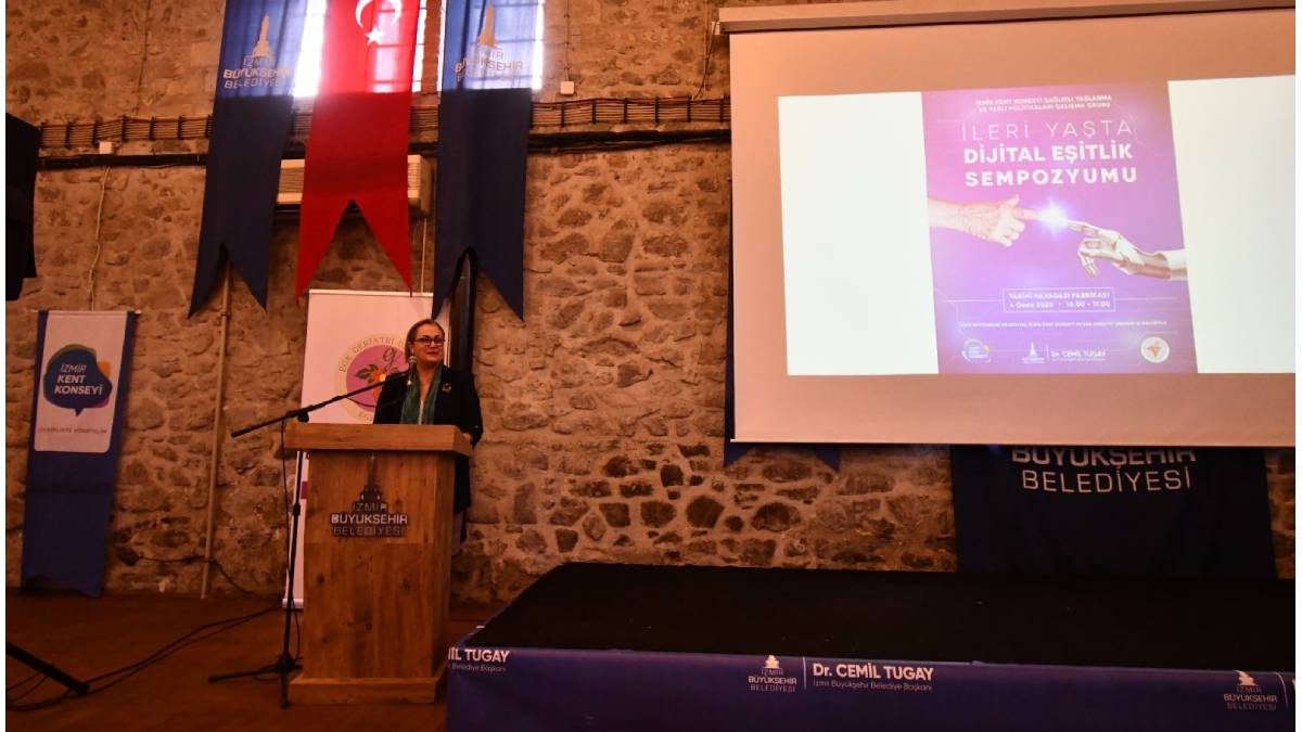 İzmir’de İleri Yaşta Dijital Eşitlik Sempozyumu yapıldı