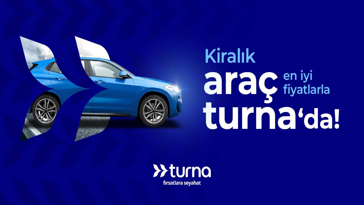 Turna.com, Araç Kiralama Hizmetini %30 İndirimle Sunmaya Başladı