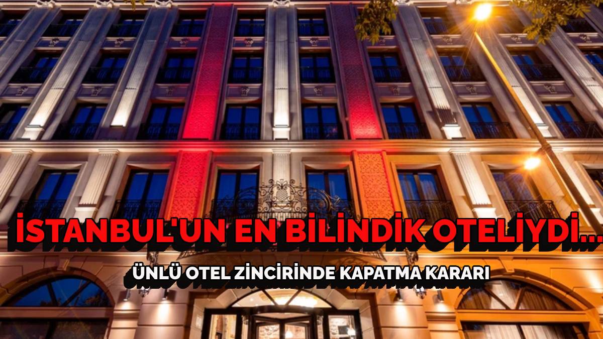 İstanbul’un en ünlü otelleri arasındaydı… 4 ay karın tokluğuna çalıştılar! Otel zinciri konkordato ilan etti