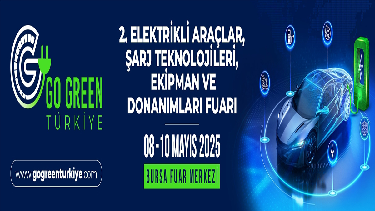 Türkiye’nin elektrikli araç fuarı “Go Green Türkiye” mayısta kapılarını açıyor