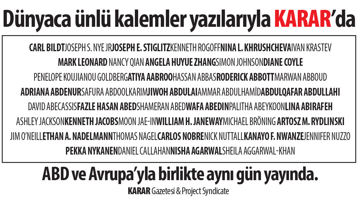 Dünyaca ünlü kalemler yazılarıyla hergün Karar’da