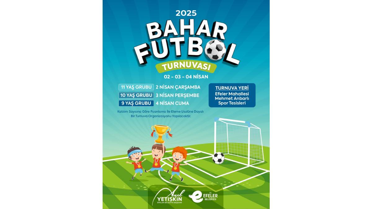 Efeler’in minik futbolcuları bahar turnuvasında sahaya çıkacak