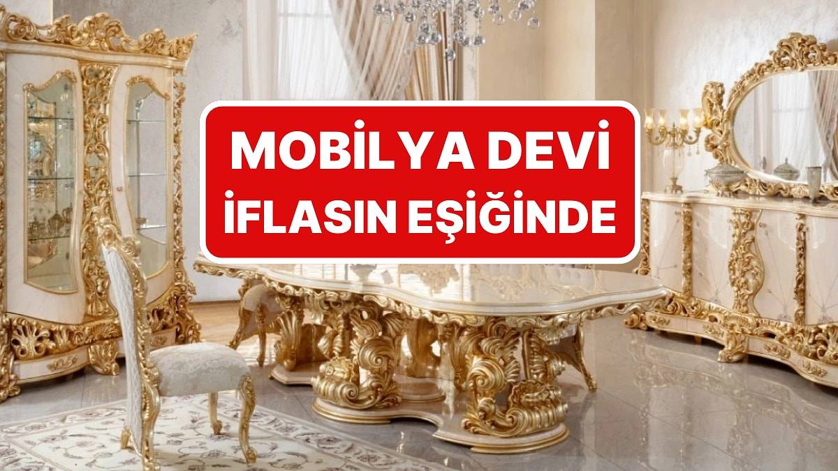 Türkiye'nin 38 Yıllık Mobilya Devi Konkordato İlan Etti! Mahkeme Kararını Verdi: Binlerce Çalışan İşsiz Kalacak