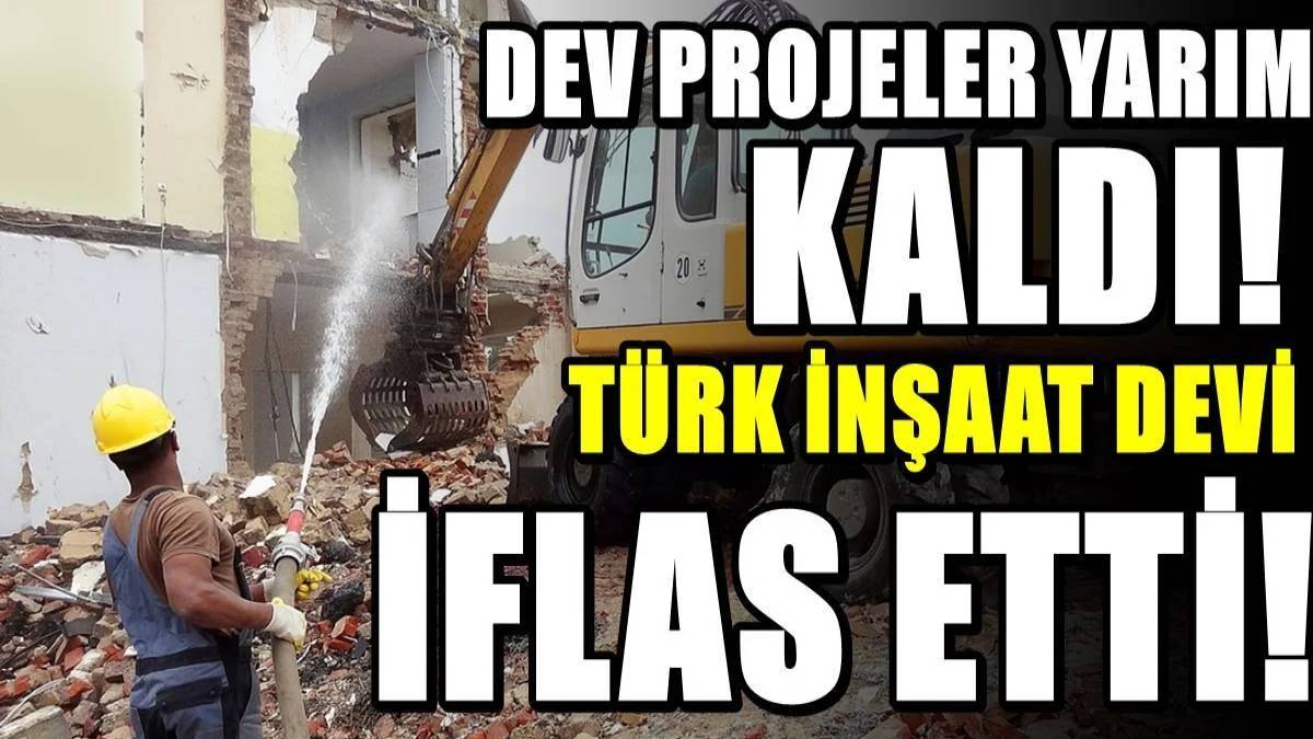 Ankara'nın dev inşaat şirketi iflas bayrağını çekti! Mahkeme kararını verdi: Tüm projeleri yarım kaldı