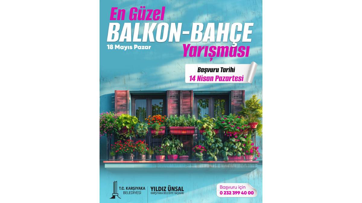Karşıyaka’nın en güzel balkon ve bahçeleri seçiliyor!