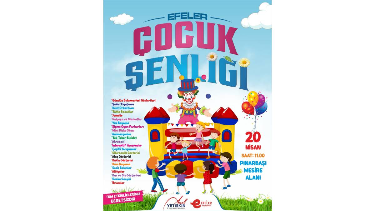 Efeler’in çocukları bayramlarını şenlikle kutlayacak
