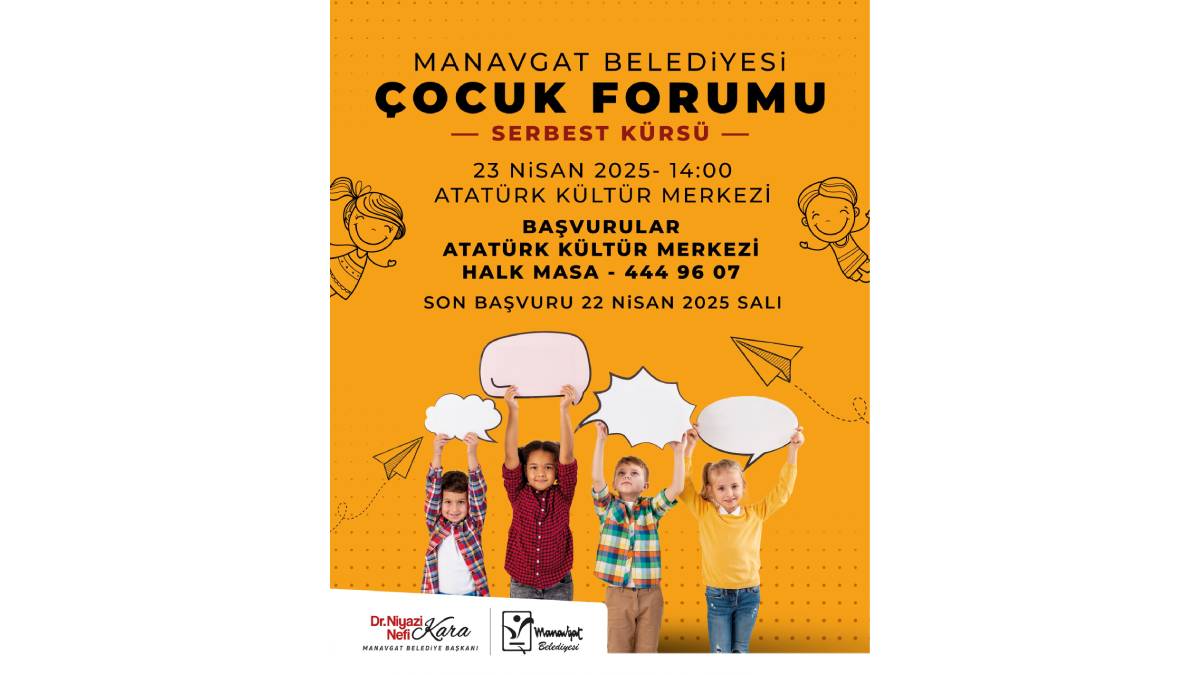 Manavgat Belediyesinden 23 Nisan’a özel “Çocuk Forumu”