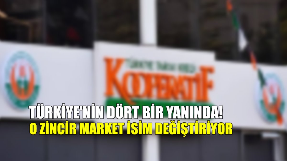 Türkiye'nin dört bir yanında mağazası var! O zincir market isim değiştiriyor: İşte yeni adı