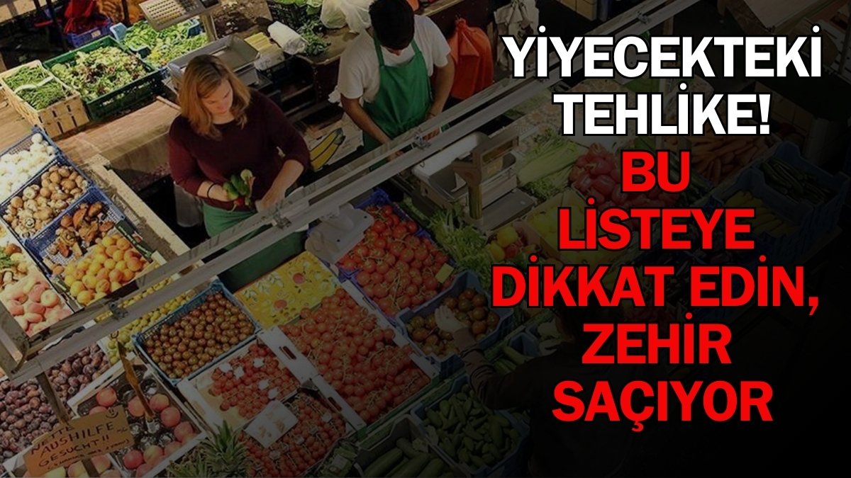 Hem marketlerde hem pazarlarda satılıyor, sağlığı tehlikeye atıyor! Ne kadar yıkansa da geçmiyor: İşte o tehlikeli liste
