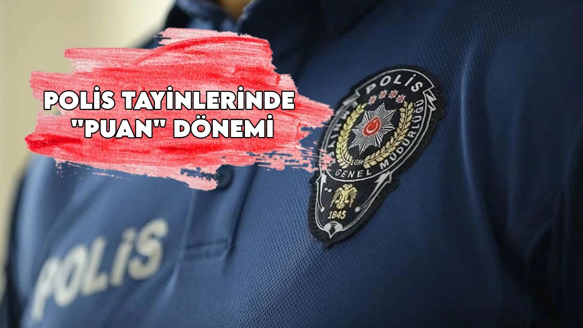 Emniyet'te tayinlerde devrim gibi karar! 22 bin polisin ataması ilk kez yeni "görev puanı" sistemiyle yapıldı! İşte o 4 kriter