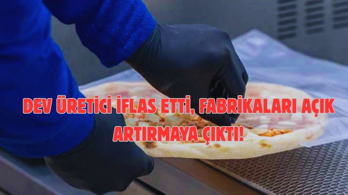 Pizza devi fırını söndürdü! İflas bayrağını çekti, fabrikaları açık artırmaya çıktı: Yüzlerce kişi işinden oldu…
