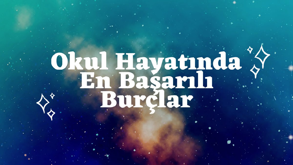 Okul hayatında başarılı olan çocuklar bu burçlardan çıkıyor! İşte öğretmenlerin gözdesi olan o çocukların burçları