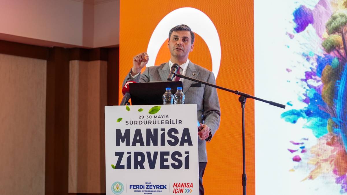 Zeyrek: “Sürdürülebilir Manisa Zirvesi, geleceğimizin yol haritası olacak"