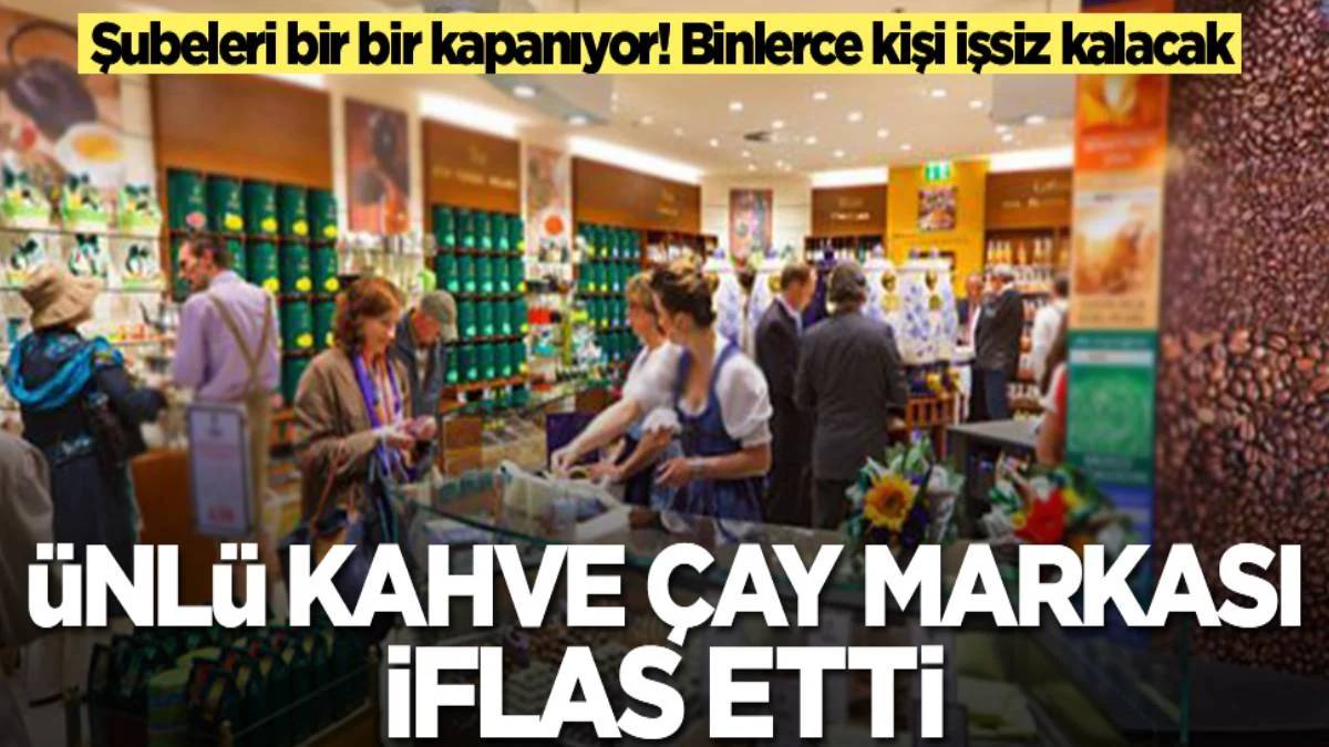 Market raflarında yok satılıyordu: Ünlü çay markası iflas etti! 300 şubesi kapanmanın eşiğinde
