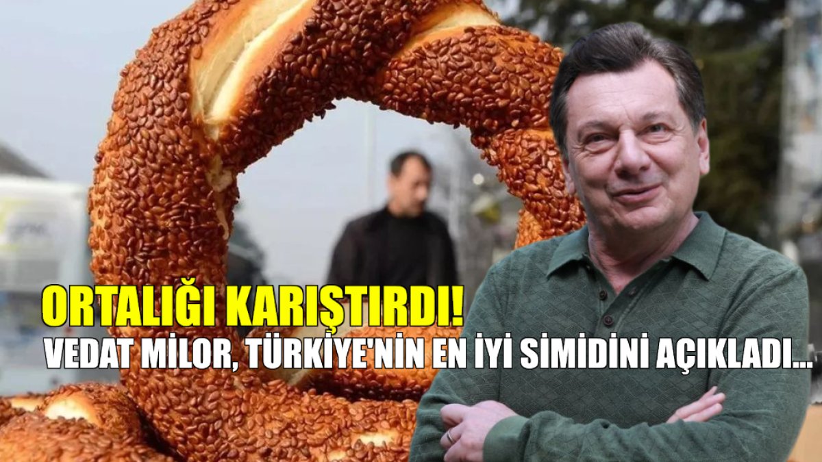 Vedat Milor yine ortalığı karıştıracak! Türkiye'nin en iyi simidini açıkladı: Diğer şehirlerimiz alınmasın ama...