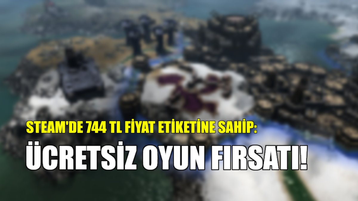 Steam'de değeri 744 TL! O oyun ücretsiz oldu: Son tarih 18 Haziran