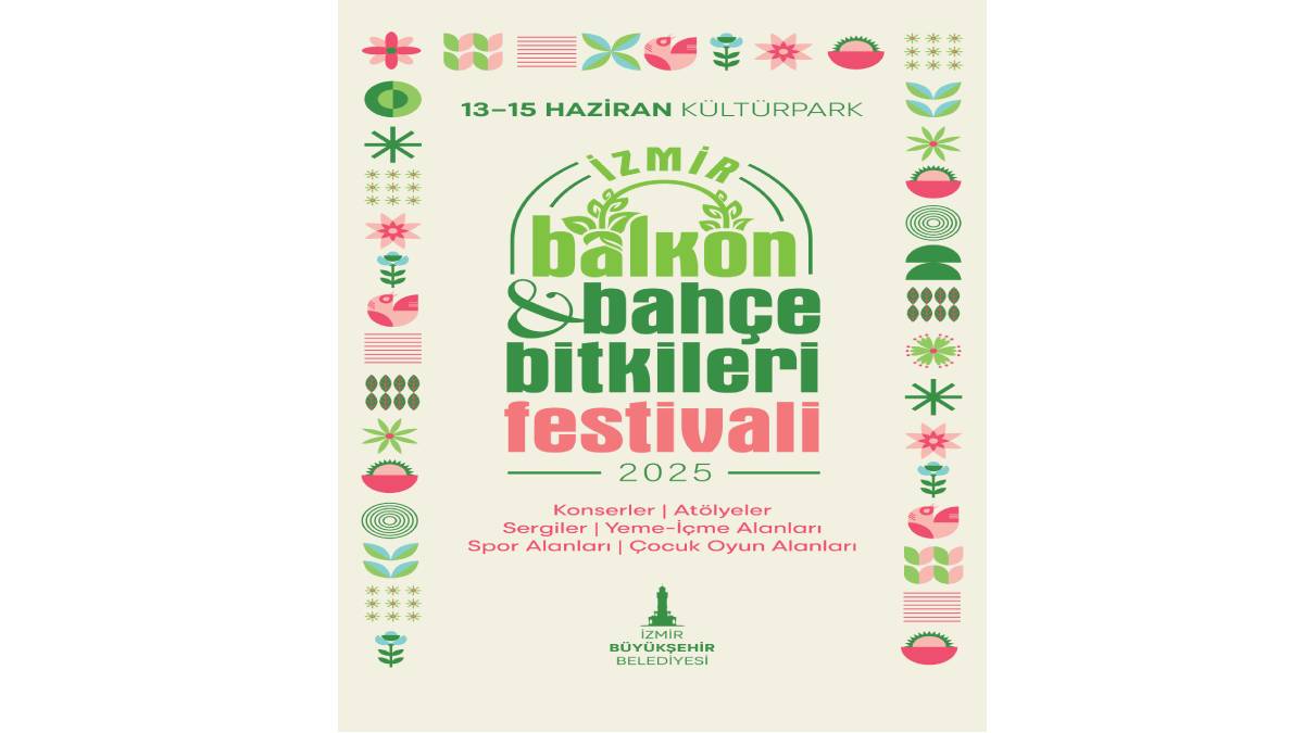 İzmir’in ilk Balkon ve Bahçe Bitkileri Festivali başlıyor