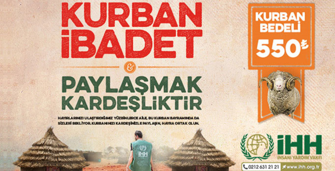 İHH reklam advertorialı: Kurban ibadet paylaşmak kardeşliktir