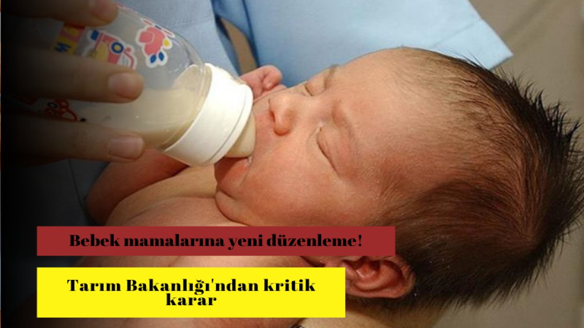Bebek mamalarına yeni düzenleme! Tarım ve Orman Bakanlığı'ndan kritik karar