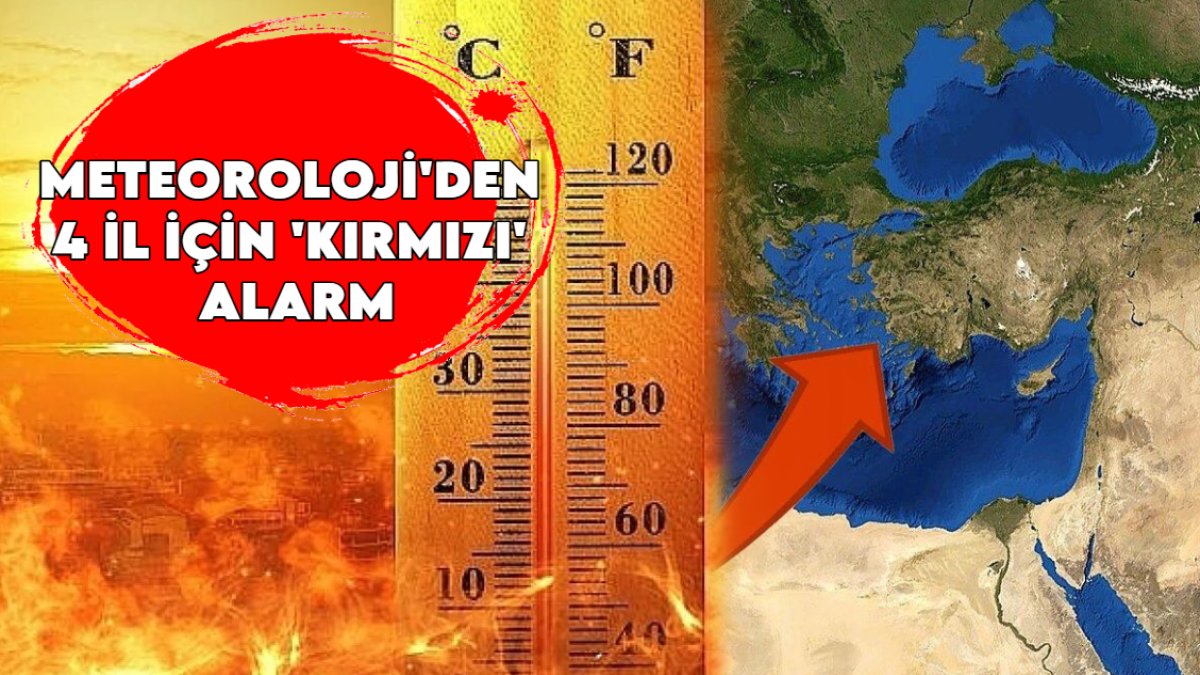 Meteoroloji'den 4 il için 'kırmızı' alarm: Cumadan pazara nefes almak bile tehlikeli!