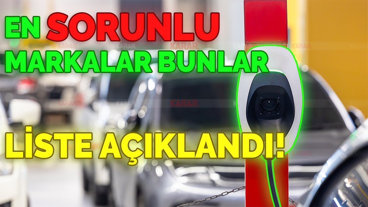 Otomobilde 'en sorunlu' modeller belli oldu! Sakın almayın: En sağlam markalar açıklandı