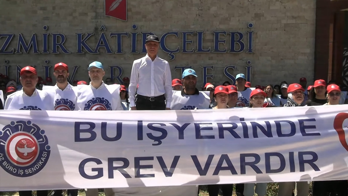 Öz Büro İş, İzmir Katip Çelebi Üniversitesi'nde grev kararı aldı