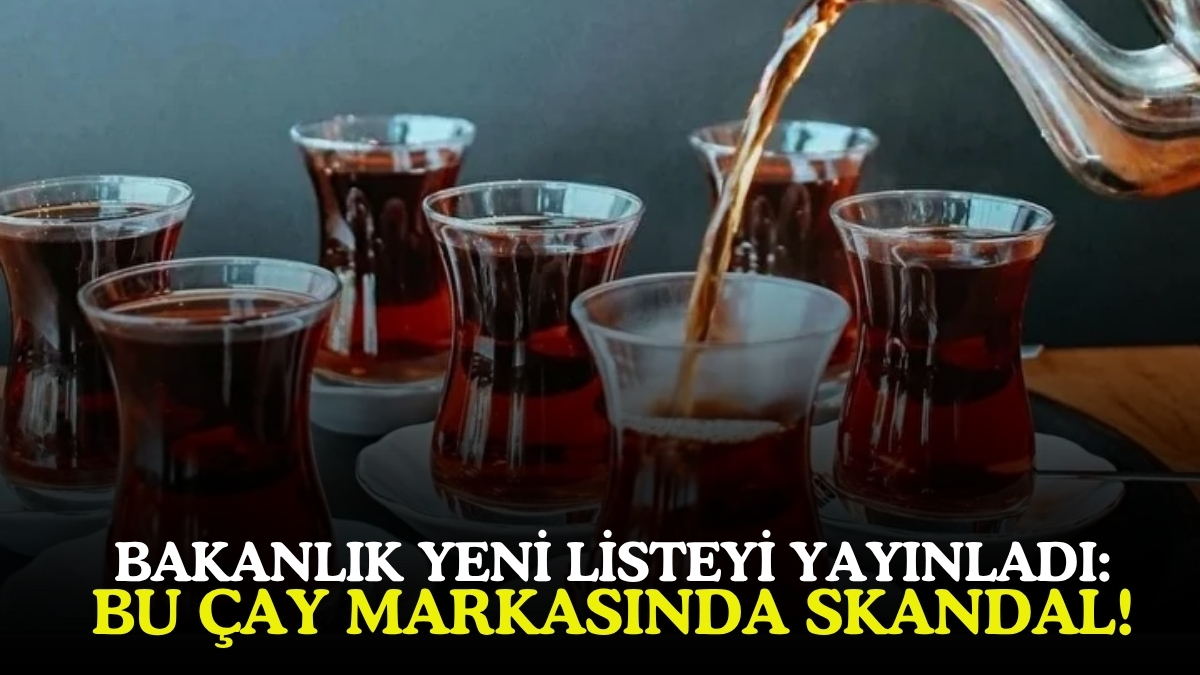 Kahvaltıların vazgeçilmezi skandala karıştı! Bakanlık yeni ifşa listesini yayınladı: O marka çayda boya tespit edildi