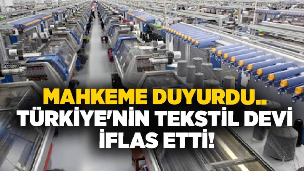 11 senedir sektörün içindeydi: Bursa'nın tekstil devi resmen iflas etti!
