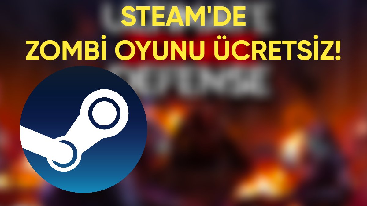 Kaçırmadan hemen alın! Arkadaşlarınızla beraber keyifle oynayacağınız zombi oyunu Steam'de bedava oldu