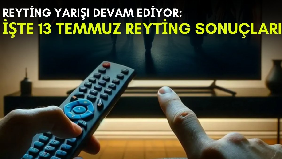 Kanalların rekabeti bitmek bilmiyor! Yaz geldi ama yarış devam ediyor: İşte 13 Temmuz reyting sonuçları