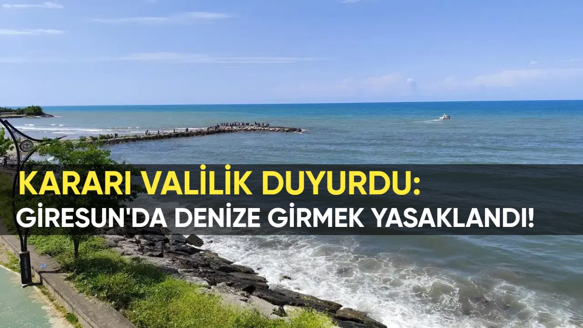 Gidip boşuna kapıdan dönmeyin! Giresun'da denize girmek yasaklandı: Ekipler kontrollere başladı