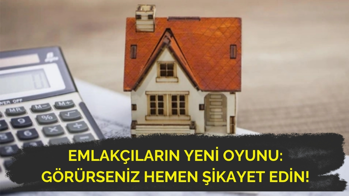 Dolandırıcılar bitti emlakçılar başladı! Bunu fark etmeyen fazla kira ödüyor: Görürseniz hemen şikayet edin