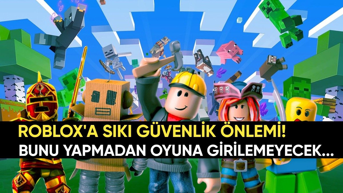 Açılması ihtimali bulunan Roblox'a sıkı güvenlik önlemi! Artık bunu yapmadan oyuna giriş yapamayacaksınız