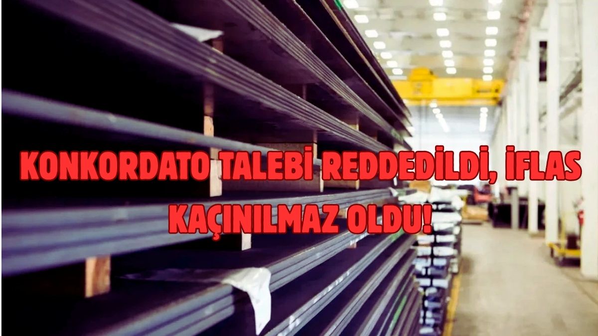 Konkordato talep etti, mahkeme reddetti! Yüzlerce kişinin ekmek kapısıydı: İflas kaçınılmaz oldu