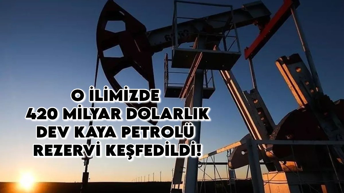 Türkiye ABD ile birlikte çıkaracak: O ilimizde 420 milyar dolarlık dev kaya petrolü rezervi keşfedildi!