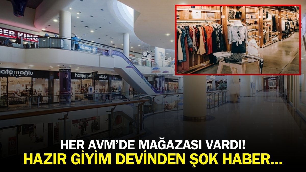Giyim sektörü şaşkına döndü! Her AVM’de mağazası vardı şimdi satışa çıkarıldı: Hazır giyim devinin çöküşü