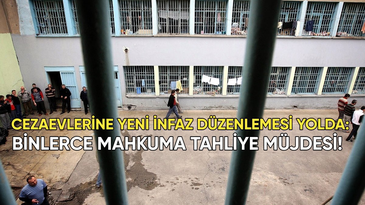 Cezaevlerine yeni infaz düzenlemesi yolda: Binlerce mahkuma tahliye kapısı açılabilir!