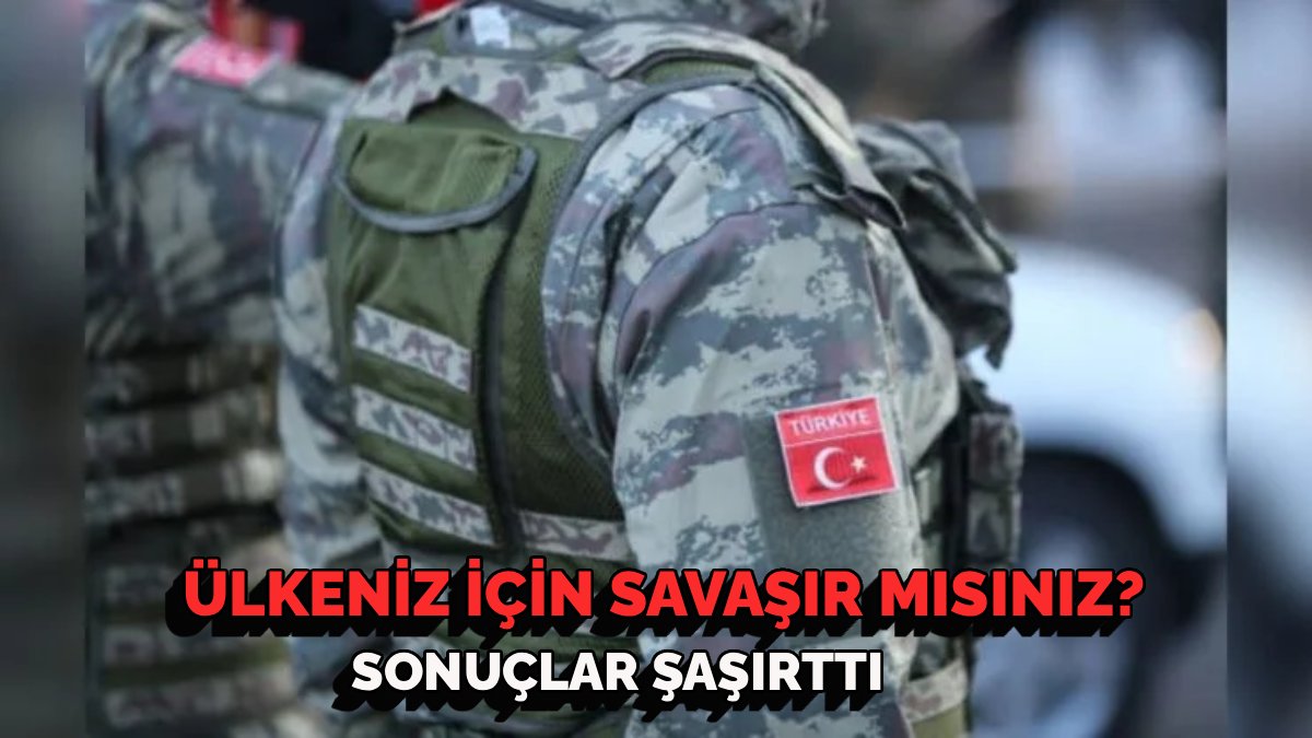 Çarpıcı anket: "Ülkeniz için savaşır mısınız?" sorusunda Türkiye bakın dünyada kaçıncı sırada
