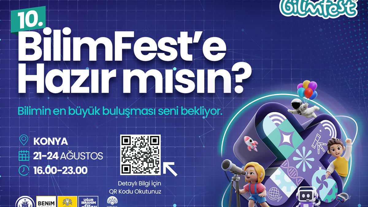 Konya BilimFest kapanış yapıyor: 24 Ağustos Son Gün