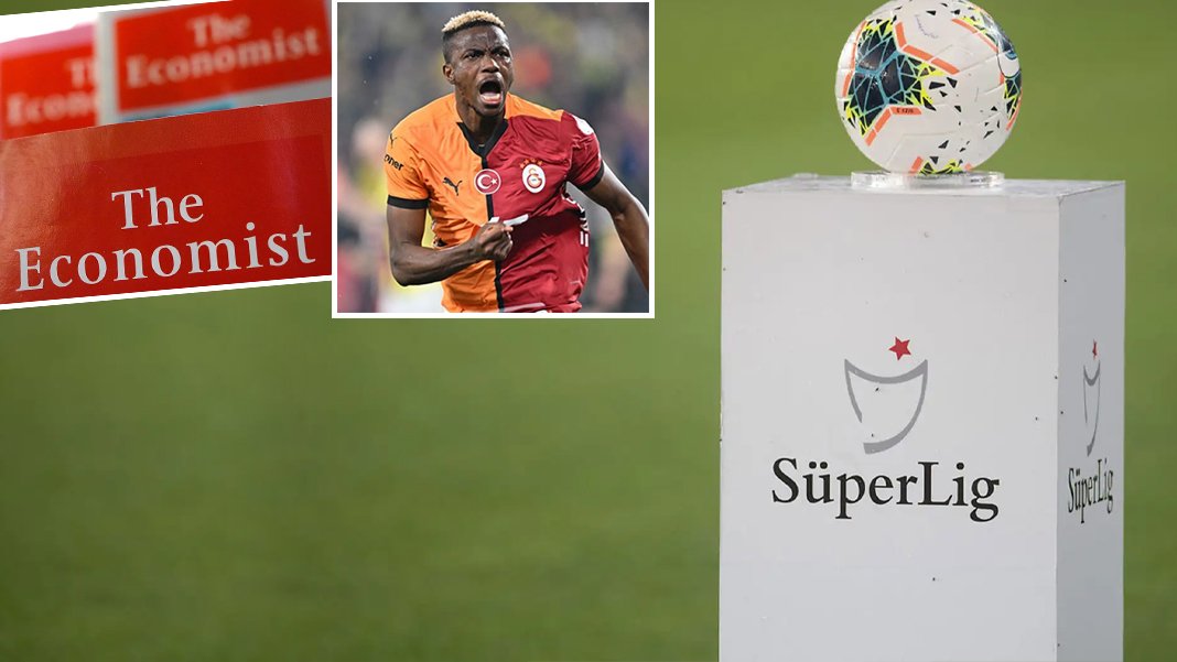 The Economist: TL zayıflarken Galatasaray güçlendi! Süper Lig nasıl transfer devi oldu?