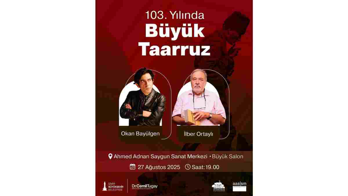 Okan Bayülgen ve Prof. Dr. İlber Ortaylı İzmirliler ile buluşacak