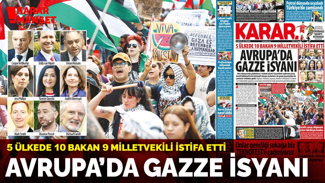 5 ülkede 10 bakan 9 milletvekili istifa etti! Avrupa'da Gazze isyanı
