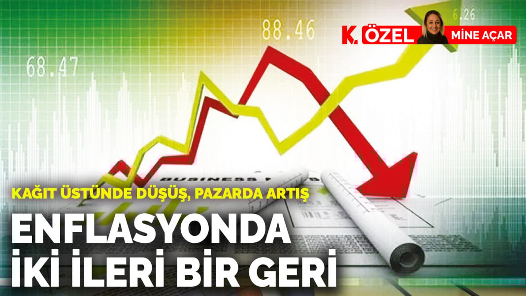Enflasyonda iki ileri bir geri