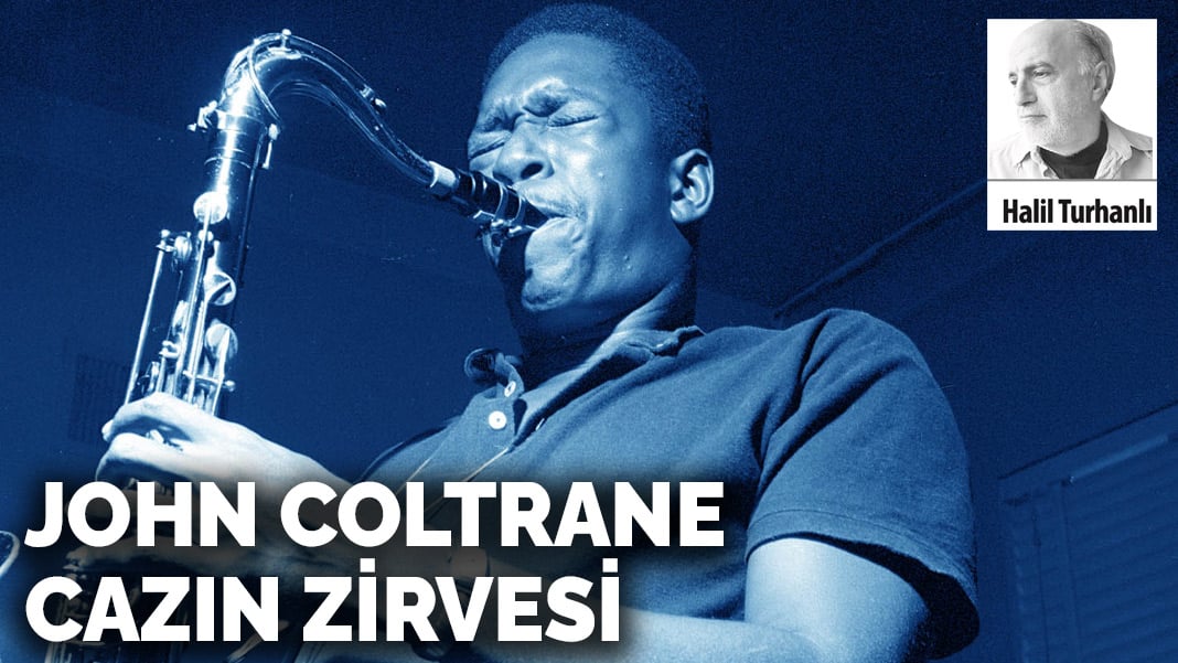 John Coltrane: Cazın zirvesi