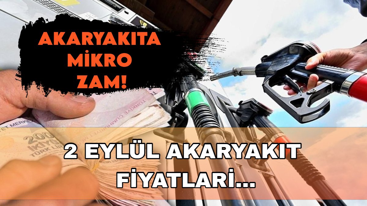 Akaryakıta "mikro zam" geldi! Benzin ve motorin fiyatları değişti: İşte 2 Eylül güncel fiyatlar